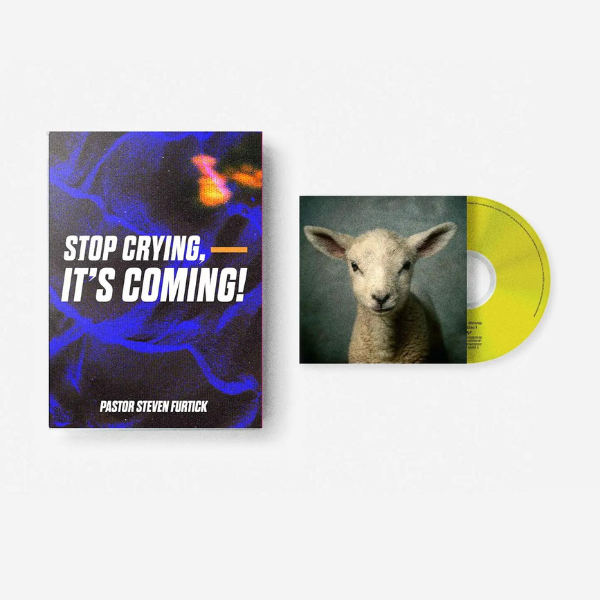 Stop Crying, It’s Coming!