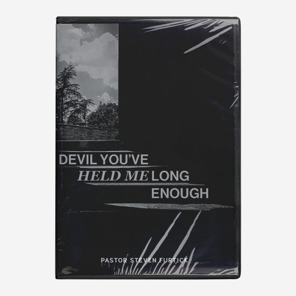 Devil You’ve Held Me Long Enough