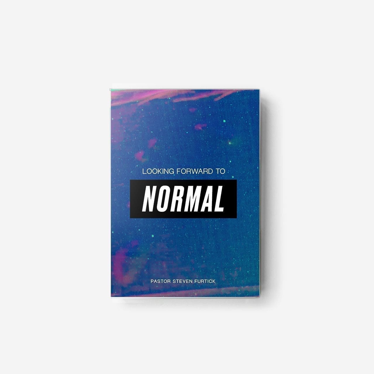 Looking Forward To Normal